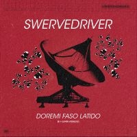 Swervedriver - Doremi Faso Latido in der Gruppe VINYL / Kommande / Pop-Rock bei Bengans Skivbutik AB (5574800)