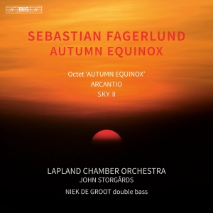 Sebastian Fagerlund - Autumn Equinox in der Gruppe MUSIK / SACD / Kommande / Klassiskt bei Bengans Skivbutik AB (5575295)