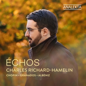 Charles Richard-Hamelin - Echos in der Gruppe CD / Kommande / Klassiskt bei Bengans Skivbutik AB (5575302)