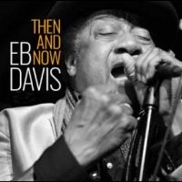 Eb Davis - Then And Now in der Gruppe UNSERE TIPPS / Startsida - CD Nyheter & Kommande bei Bengans Skivbutik AB (5575503)