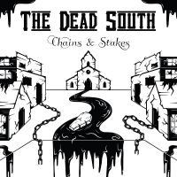 Dead South The - Chains & Stakes in der Gruppe VINYL / Kommande / Country bei Bengans Skivbutik AB (5575617)