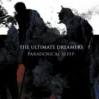 Ultimate Dreamers The - Paradoxcial Sleep (Digipack Cd) in der Gruppe CD / Kommande / Hårdrock bei Bengans Skivbutik AB (5575849)