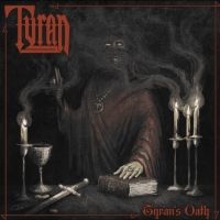 Tyran - Tyran's Oath in der Gruppe VINYL / Kommande / Hårdrock bei Bengans Skivbutik AB (5575869)