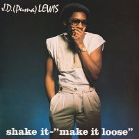 J. D. (Puma) Lewis - Shake It - Make It Loose in der Gruppe VINYL / Kommande / Pop-Rock bei Bengans Skivbutik AB (5575873)