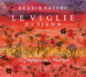 Orazio Vecchi - Le Veglie Di Siena in der Gruppe CD / Klassiskt bei Bengans Skivbutik AB (5576084)