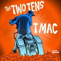 Two Tens The - T Mac in der Gruppe VINYL / Kommande / Pop-Rock bei Bengans Skivbutik AB (5576281)