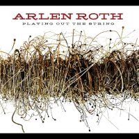 Roth Arlen - Playing Out The String in der Gruppe CD / Kommande / Svensk Folkmusik bei Bengans Skivbutik AB (5576324)