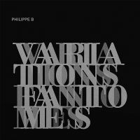 Philippe B - Variations Fantômes (Silver Vinyl) in der Gruppe VINYL / Svensk Folkmusik bei Bengans Skivbutik AB (5576332)