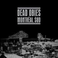 Dead Obies - Montréal $Ud in der Gruppe VINYL / Pop-Rock bei Bengans Skivbutik AB (5576362)