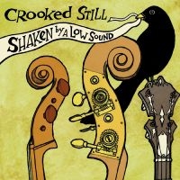 Crooked Still - Shaken By A Low Sound (Transparent in der Gruppe VINYL / Kommande / Svensk Folkmusik bei Bengans Skivbutik AB (5576394)