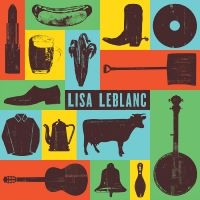 Leblanc Lisa - Lisa Leblanc in der Gruppe CD / Svensk Folkmusik bei Bengans Skivbutik AB (5576436)