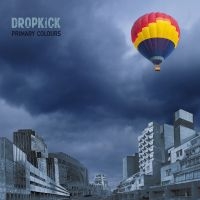 Dropkick - Primary Colours (Vinyl Lp) in der Gruppe VINYL / Kommande / Pop-Rock bei Bengans Skivbutik AB (5576603)