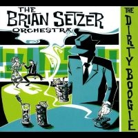 Setzer Brian - The Dirty Boogie in der Gruppe VINYL / Kommande / Pop-Rock bei Bengans Skivbutik AB (5576681)