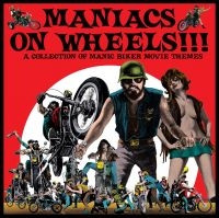 Various Artists - Maniacs On Wheels Biker Movie Theme in der Gruppe VINYL / Kommande / Pop-Rock bei Bengans Skivbutik AB (5576717)