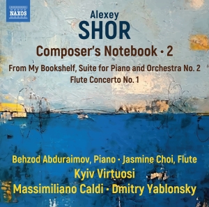 Alexey Shor - Composer’S Notebook, Vol. 2 in der Gruppe CD / Kommande / Klassiskt bei Bengans Skivbutik AB (5576752)