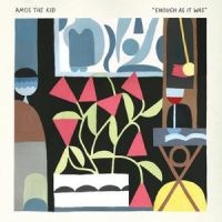 Amos The Kid - Enough As It Was in der Gruppe VINYL / Kommande / Pop-Rock bei Bengans Skivbutik AB (5576777)