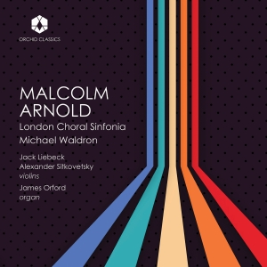 London Choral Sinfonia Michael Wal - The Music Of Malcolm Arnold in der Gruppe CD / Kommande / Klassiskt bei Bengans Skivbutik AB (5576833)