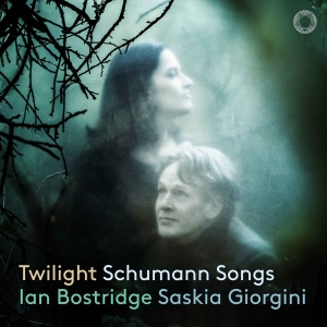 Ian Bostridge Saskia Giorgini - Twilight - Schumann Songs in der Gruppe CD / Kommande / Klassiskt bei Bengans Skivbutik AB (5576842)