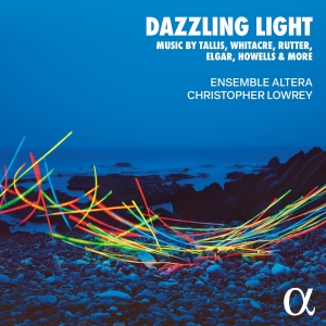 Ensemble Altera Christopher Lowrey - Dazzling Light in der Gruppe CD / Kommande / Klassiskt bei Bengans Skivbutik AB (5576852)