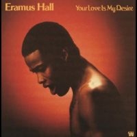 Hall Eramus - Your Love Is My Desire in der Gruppe VINYL / Kommande / Pop-Rock bei Bengans Skivbutik AB (5576875)