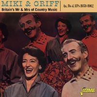 Miki & Griff - Britain?S Mr & Mrs Of Country Music in der Gruppe CD / Country bei Bengans Skivbutik AB (5576900)