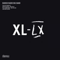 Danish Radio Big Band - Xl-Lx in der Gruppe VINYL / Nyheter / Jazz bei Bengans Skivbutik AB (5576908)