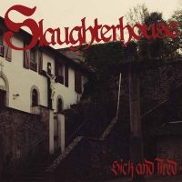 Slaughterhouse - Sick And Tired (Vinyl Lp) in der Gruppe VINYL / Kommande / Pop-Rock bei Bengans Skivbutik AB (5576920)