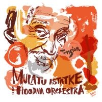 Mulatu Astatke & Hoodna Orchestra - Tension in der Gruppe CD / Kommande / Pop-Rock bei Bengans Skivbutik AB (5577036)