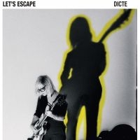 Dicte - Let's Escape in der Gruppe VINYL / Pop-Rock bei Bengans Skivbutik AB (5577600)