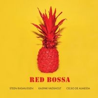 Rasmussen Steen Kaspar Vadsholt - Red Bossa in der Gruppe CD / Jazz bei Bengans Skivbutik AB (5577608)