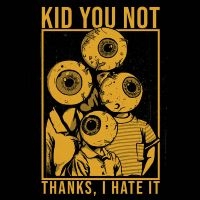 Kid You Not - Thanks, I Hate It in der Gruppe VINYL / Kommande / Pop-Rock bei Bengans Skivbutik AB (5577698)