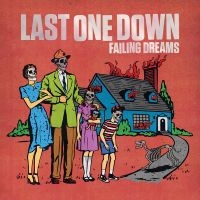 Last One Down - Failing Dreams in der Gruppe VINYL / Kommande / Pop-Rock bei Bengans Skivbutik AB (5577709)