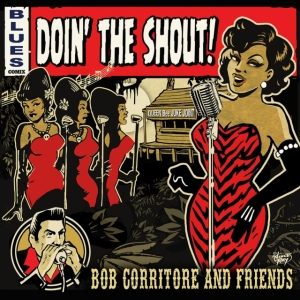 Corritore Bob & Friends - Doin' The Shout! in der Gruppe CD / Blues bei Bengans Skivbutik AB (5577723)