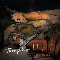 Born 53 - Turnpike in der Gruppe CD / Kommande / Svensk Folkmusik bei Bengans Skivbutik AB (5577753)