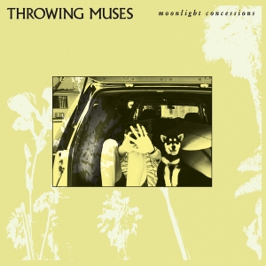 Throwing Muses - Moonlight Concessions in der Gruppe VINYL / Kommande / Pop-Rock bei Bengans Skivbutik AB (5578111)