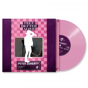 Peter Doherty - Felt Better Alive (Pink Rose Vinyl) in der Gruppe VINYL / Kommande / Pop-Rock bei Bengans Skivbutik AB (5578632)