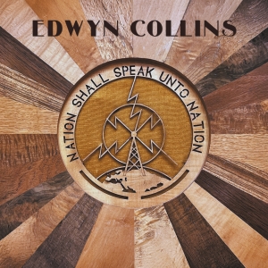 Collins Edwyn - Nation Shall Speak Unto Nation in der Gruppe UNSERE TIPPS / Freitagsveröffentlichungen / 2025-03-14 bei Bengans Skivbutik AB (5579025)