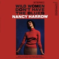 Harrow Nancy - Wild Women Don't Have The Blues in der Gruppe UNSERE TIPPS / Freitagsveröffentlichungen / 2025-03-14 bei Bengans Skivbutik AB (5579093)