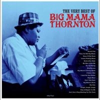 Big Mama Thornton - Very Best Of in der Gruppe UNSERE TIPPS / Freitagsveröffentlichungen / 2025-02-14 bei Bengans Skivbutik AB (5579155)