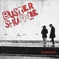 Buster Shuffle - Togheter in der Gruppe CD / Kommande / Pop-Rock,Punk bei Bengans Skivbutik AB (5579788)