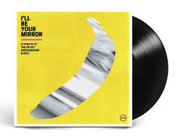 Various Artists - I'll Be Your Mirror A Tribute To The Velvet Underground & Nico in der Gruppe -Start FLS1 bei Bengans Skivbutik AB (5580456)