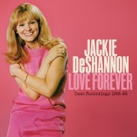 Deshannon Jackie - Love Forever--Demo Recordings 1966-(Rsd2025) in der Gruppe UNSERE TIPPS / Record Store Day / RSD 2025 bei Bengans Skivbutik AB (5582184)