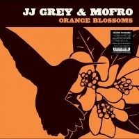 Grey Jj & Mofro - Orange Blossoms (Deluxe Edition, Tr(Rsd2025) in der Gruppe UNSERE TIPPS / Record Store Day / RSD 2025 bei Bengans Skivbutik AB (5582231)