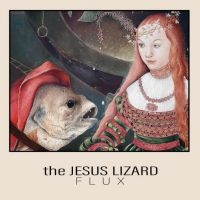 Jesus Lizard The - Flux(Rsd2025) in der Gruppe UNSERE TIPPS / Record Store Day / RSD 2025 bei Bengans Skivbutik AB (5582256)