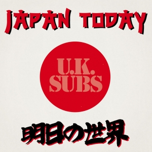 Uk Subs - Japan Today in der Gruppe UNSERE TIPPS / Record Store Day / RSD 2025 bei Bengans Skivbutik AB (5582428)