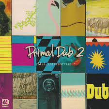 Mal - Primal Dub 2 (180G/Japanese Import)  (Rsd2025) in der Gruppe UNSERE TIPPS / Record Store Day / RSD 2025 bei Bengans Skivbutik AB (5582613)