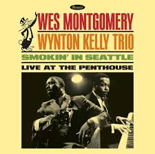 Montgomery Wes Wynton Kelly Trio - Smokin’ In Seattle: Live At The Penthouse (180G)  (Rsd2025) in der Gruppe UNSERE TIPPS / Record Store Day / RSD 2025 bei Bengans Skivbutik AB (5582618)