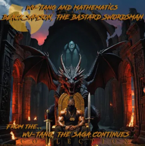 Wu-Tang & Mathematics - Black Samson, The Bastard Swordsman: Wu-Tang, Saga Continues Collection(Rsd2025) in der Gruppe UNSERE TIPPS / Record Store Day / RSD 2025 bei Bengans Skivbutik AB (5582668)