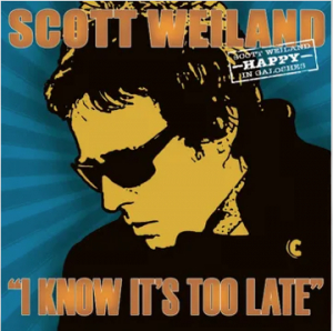 Weiland Scott - I Know It's Too Late (Orange 7Inch)  (Rsd2025) in der Gruppe UNSERE TIPPS / Record Store Day / RSD 2025 bei Bengans Skivbutik AB (5582677)