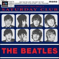 The Beatles - Saturday Club 31St March 1964 (Pt. in der Gruppe UNSERE TIPPS / Freitagsveröffentlichungen / 2025-03-14 bei Bengans Skivbutik AB (5584202)